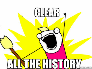 Clear ALL the history  All The Things