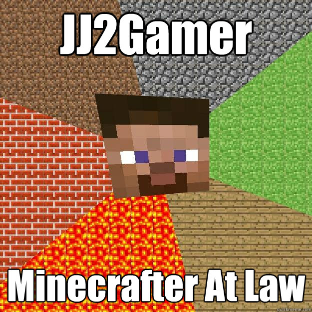 JJ2Gamer Minecrafter At Law  Minecraft