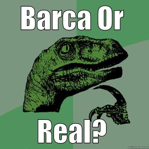 BARCA OR REAL? Philosoraptor