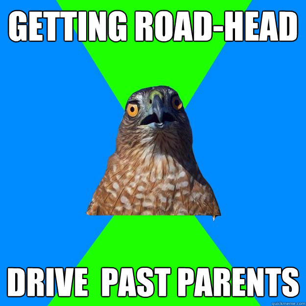 Getting Road-Head Drive  past parents  Hawkward