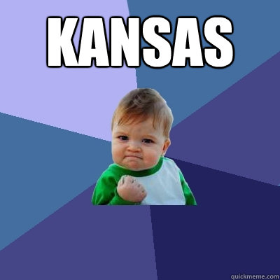 Kansas  - Kansas   Success Kid