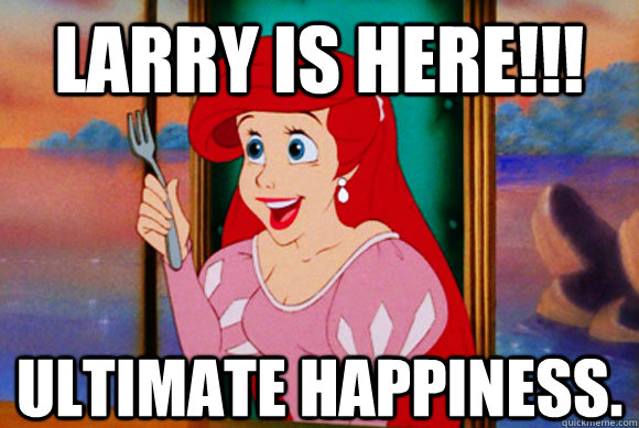 LARRY IS HERE!!! ULTIMATE HAPPINESS. - LARRY IS HERE!!! ULTIMATE HAPPINESS.  Disney Logic