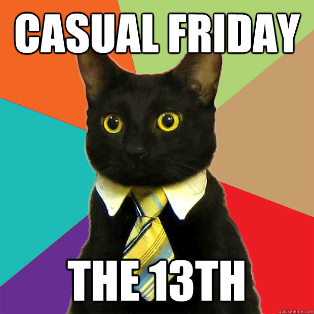 Casual Friday The 13th  Business Cat