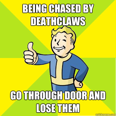 Being Chased by Deathclaws go through door and lose them  Fallout new vegas