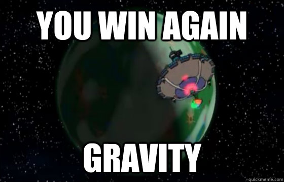 YOU WIN AGAIN GRAVITY - YOU WIN AGAIN GRAVITY  YOU WIN AGAIN