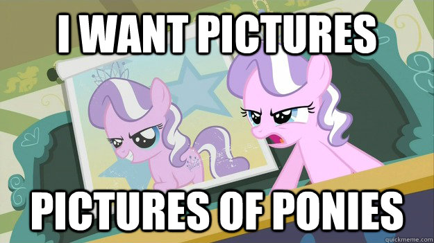 I want pictures pictures of ponies - I want pictures pictures of ponies  diamond tiara