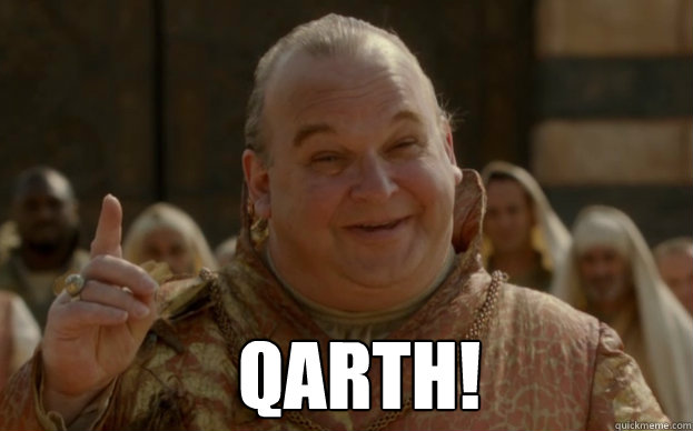 Qarth! - Qarth!  Spice King