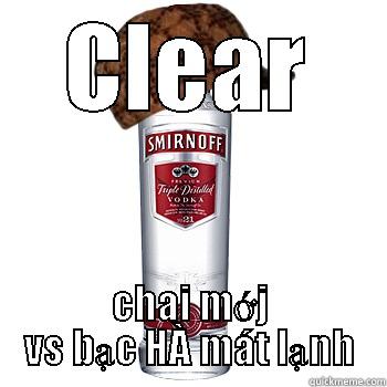 CLEAR CHAI MỚJ VS BẠC HÀ MÁT LẠNH Scumbag Alcohol