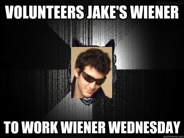 Volunteers Jake's wiener to work wiener Wednesday  