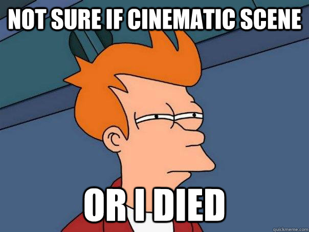 Not sure if cinematic scene or I died  Futurama Fry