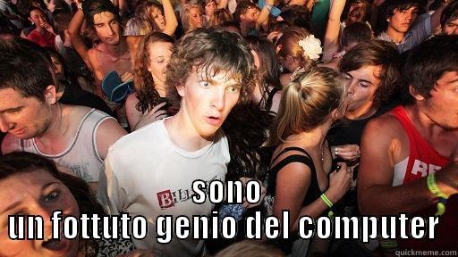  SONO UN FOTTUTO GENIO DEL COMPUTER  Sudden Clarity Clarence