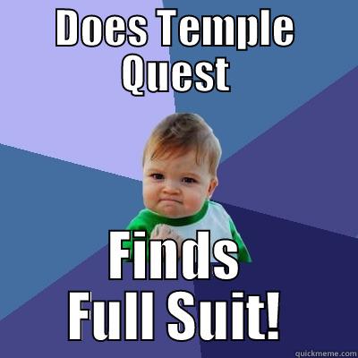 Great Luck - DOES TEMPLE QUEST FINDS FULL SUIT! Success Kid