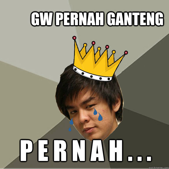 gw pernah ganteng p e r n a h . . .  