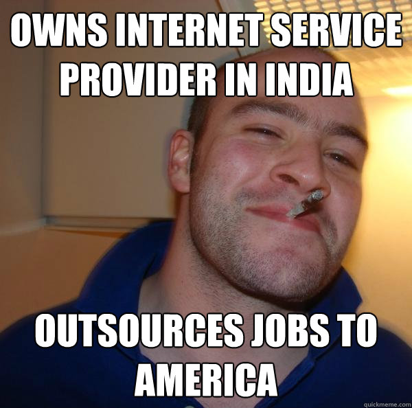 Owns internet service provider in India Outsources jobs to America - Owns internet service provider in India Outsources jobs to America  Misc