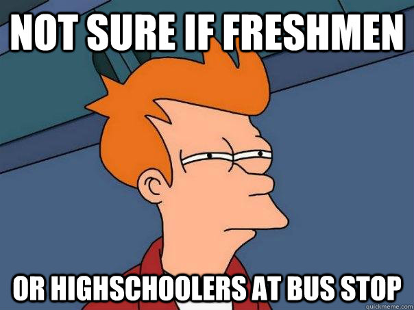 Not sure if freshmen Or highschoolers at bus stop - Not sure if freshmen Or highschoolers at bus stop  Futurama Fry