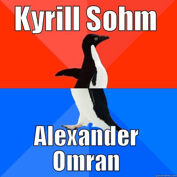 KYRILL SOHM ALEXANDER OMRAN Socially Awesome Awkward Penguin