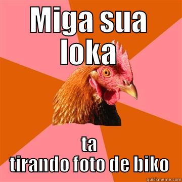 MIGA SUA LOKA TA TIRANDO FOTO DE BIKO Anti-Joke Chicken