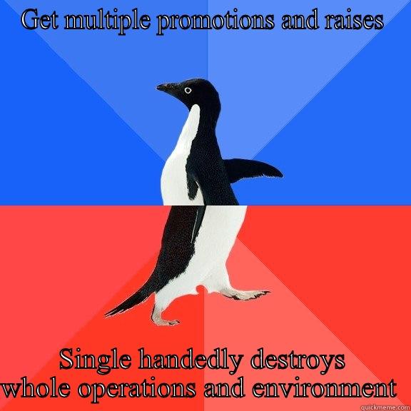 UC Politics - GET MULTIPLE PROMOTIONS AND RAISES SINGLE HANDEDLY DESTROYS WHOLE OPERATIONS AND ENVIRONMENT  Socially Awkward Awesome Penguin