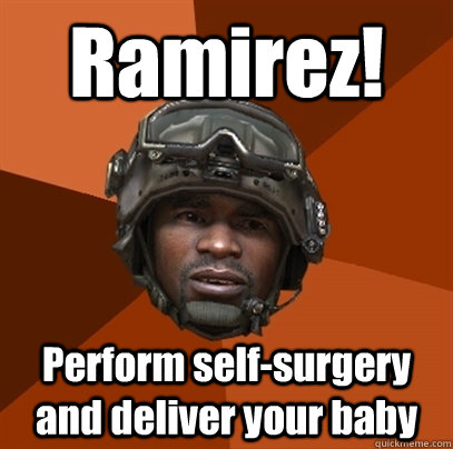 Ramirez! Perform self-surgery and deliver your baby  