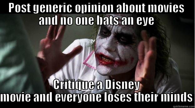 POST GENERIC OPINION ABOUT MOVIES AND NO ONE BATS AN EYE CRITIQUE A DISNEY MOVIE AND EVERYONE LOSES THEIR MINDS Joker Mind Loss