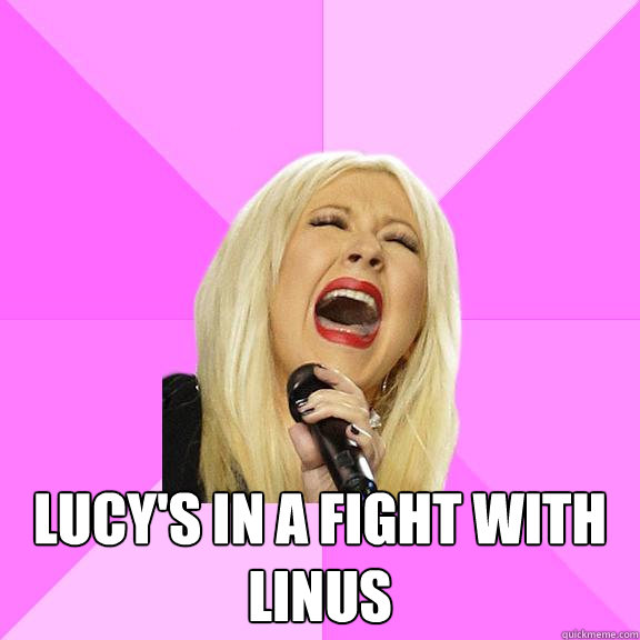 Lucy's in a fight with Linus   Wrong Lyrics Christina