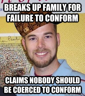 breaks up family for failure to conform claims nobody should be coerced to conform  