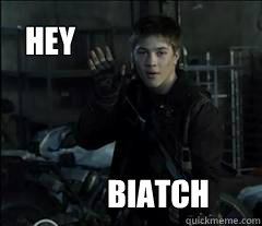 Hey biatch  Falling Skies