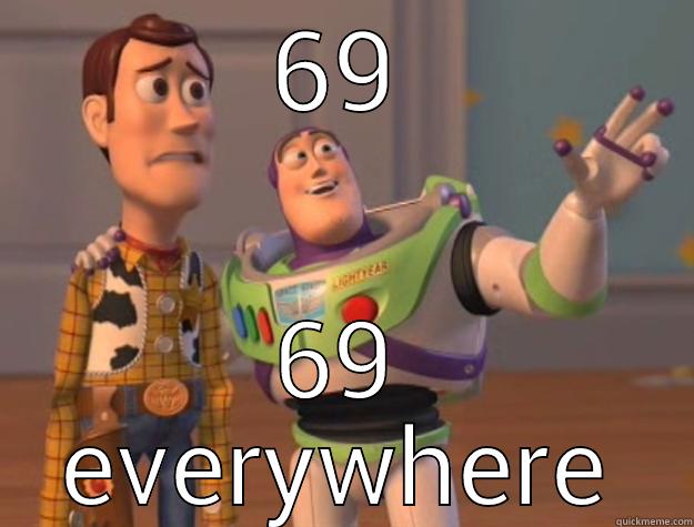 69 ftw - 69 69 EVERYWHERE Toy Story