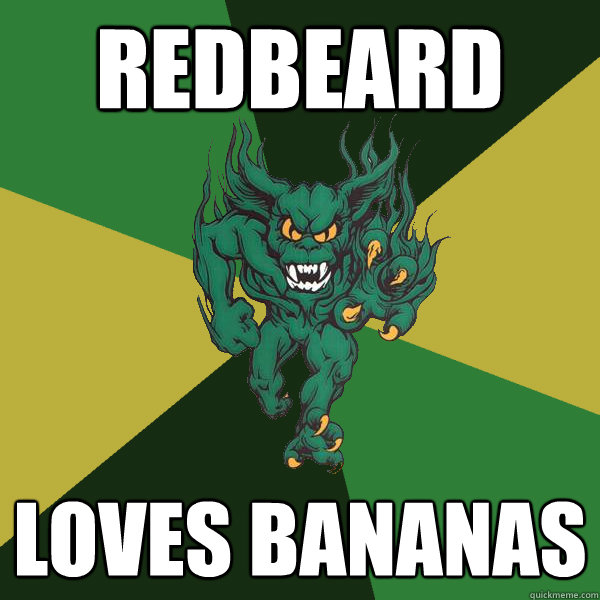 redbeard loves bananas  Green Terror