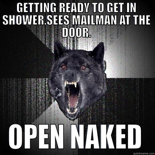 GETTING READY TO GET IN SHOWER.SEES MAILMAN AT THE DOOR. OPEN NAKED Insanity Wolf