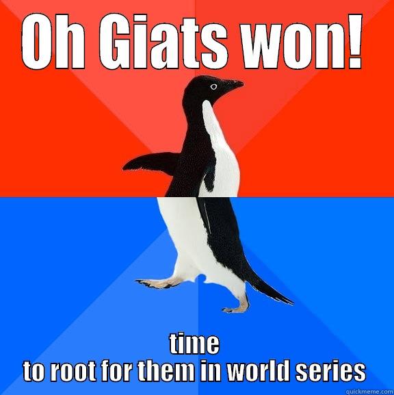 bandwagon is life - OH GIATS WON! TIME TO ROOT FOR THEM IN WORLD SERIES Socially Awesome Awkward Penguin