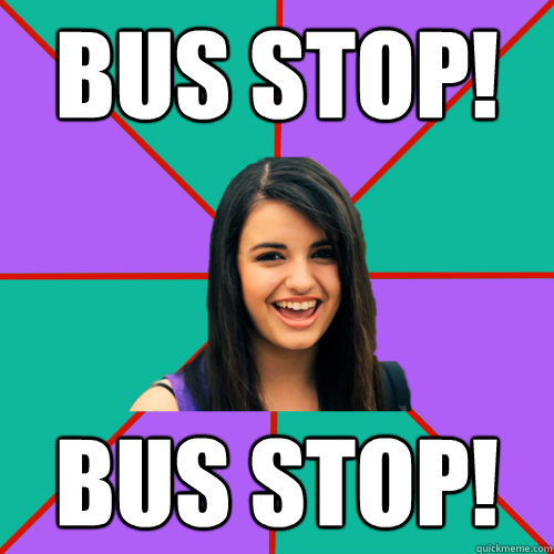 BUS STOP! BUS STOP!  Rebecca Black