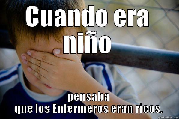 enfermeros dinero - CUANDO ERA NIÑO PENSABA QUE LOS ENFERMEROS ERAN RICOS. Confession kid