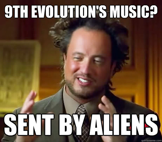 9th evolution's music? sent by aliens - 9th evolution's music? sent by aliens  Ancient Aliens