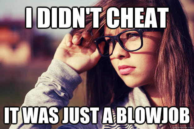 I didn't cheat It was just a blowjob  Rebound Girlfriend