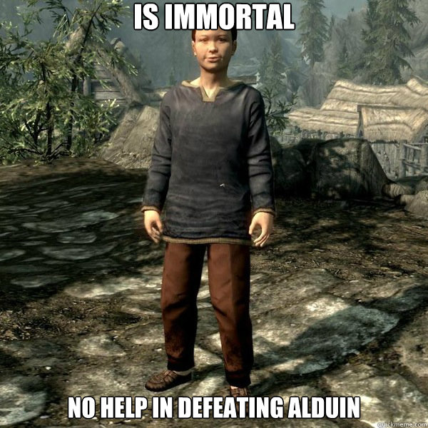 is immortal no help in defeating alduin  Skyrim Kid