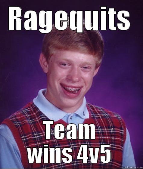 In league theres always hope - RAGEQUITS TEAM WINS 4V5 Bad Luck Brian