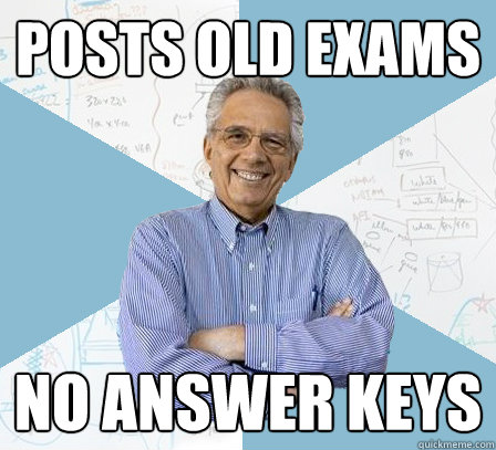 Posts old exams no answer keys - Posts old exams no answer keys  Engineering Professor