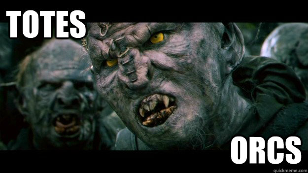 totes orcs - totes orcs  Orcs