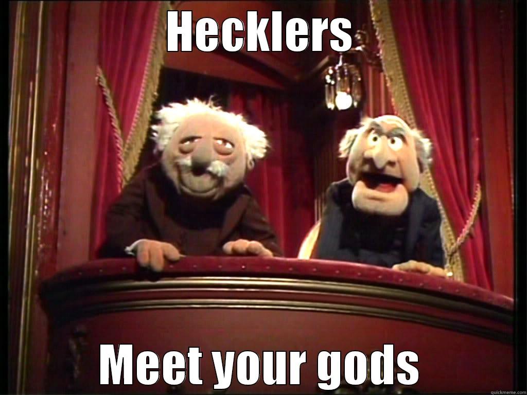 hecklers meet - HECKLERS MEET YOUR GODS Misc