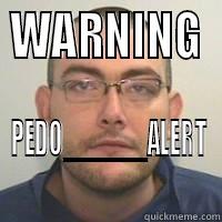 WARNING PEDO______ALERT Misc