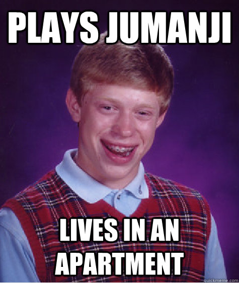 Plays Jumanji Lives in an apartment - Plays Jumanji Lives in an apartment  Misc