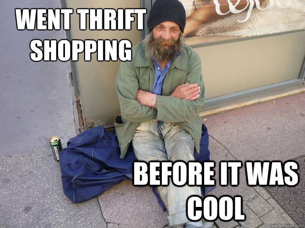 went thrift shopping before it was cool  