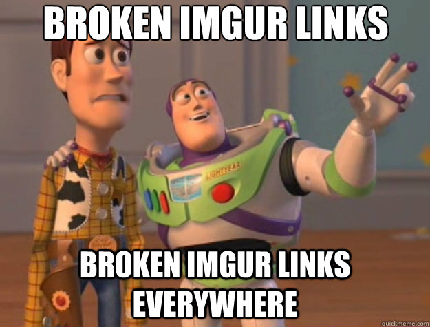 broken imgur links broken imgur links everywhere  Toy Story