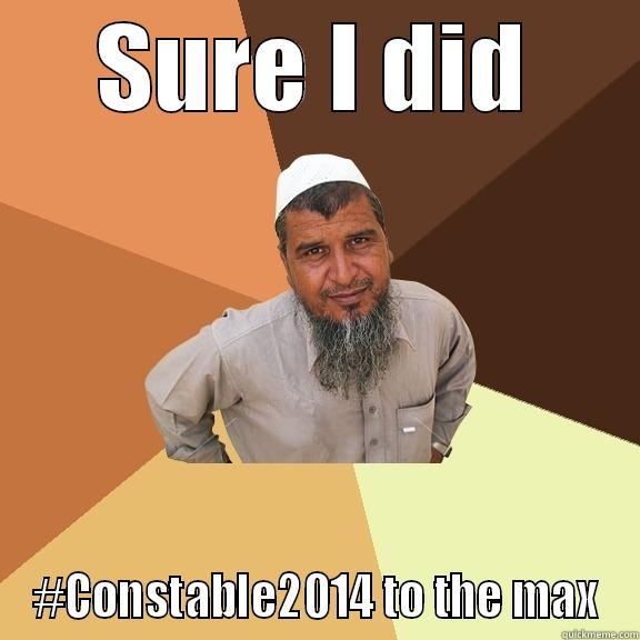 SURE I DID #CONSTABLE2014 TO THE MAX Ordinary Muslim Man