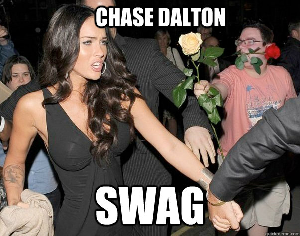 Chase Dalton SWAG - Chase Dalton SWAG  Out of his legue guy