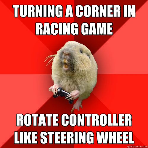 turning a corner in racing game rotate controller like steering wheel - turning a corner in racing game rotate controller like steering wheel  Misc