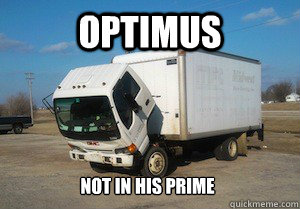 optimus not in his prime - optimus not in his prime  needs a pick-up truck