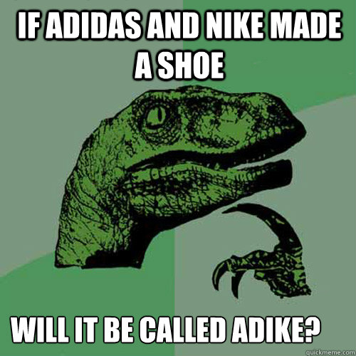 if adidas and nike made a shoe  will it be called adike? Caption 3 goes here Caption 4 goes here - if adidas and nike made a shoe  will it be called adike? Caption 3 goes here Caption 4 goes here  Misc