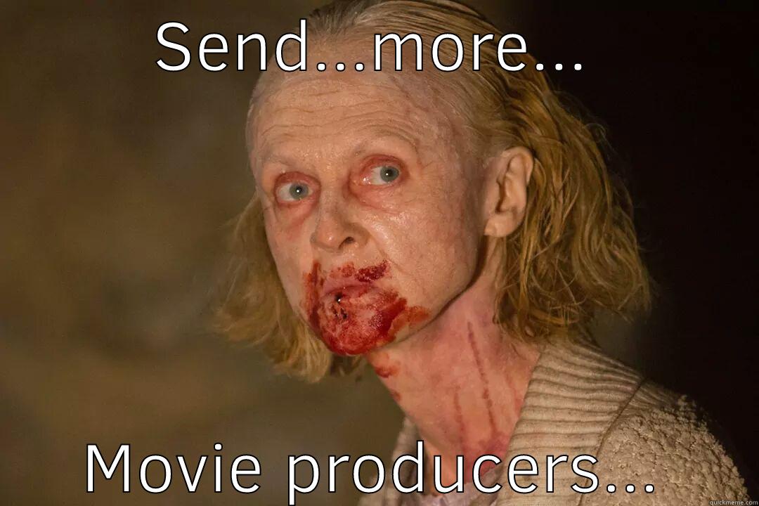 SEND...MORE... MOVIE PRODUCERS... Misc